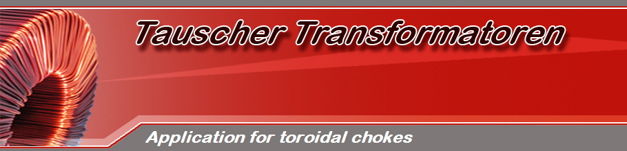 Application for toroidal chokes