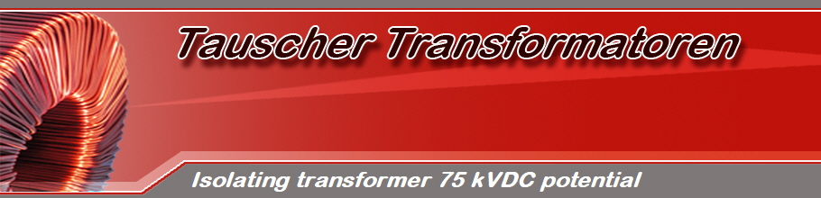 Isolating transformer 75 kVDC potential