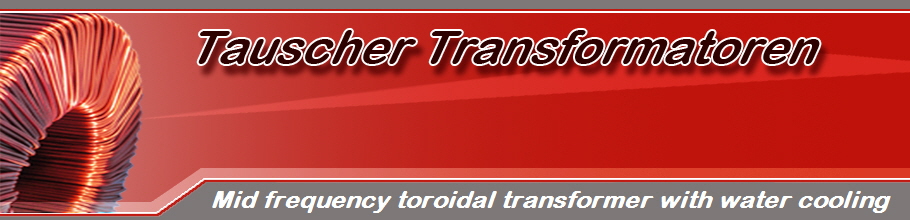 Mid frequency toroidal transformer with water cooling