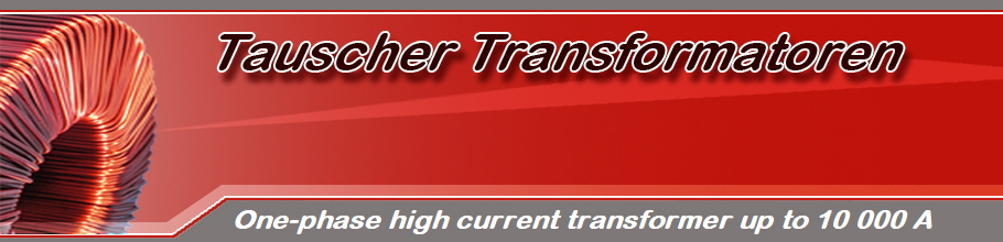 One-phase high current transformer up to 10 000 A