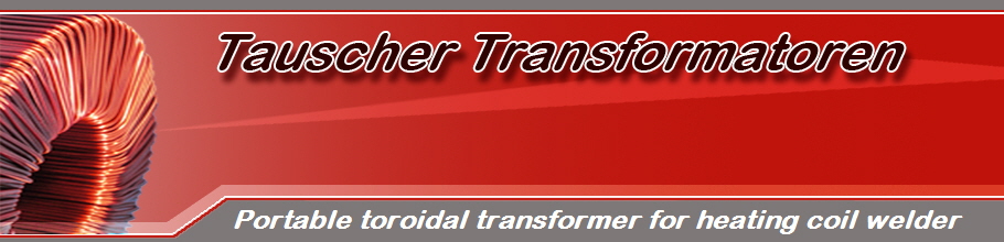 Portable toroidal transformer for heating coil welder