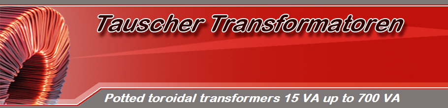 Potted toroidal transformers 15 VA up to 700 VA
