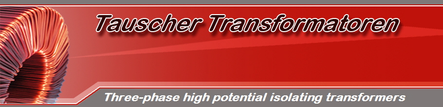 Three-phase high potential isolating transformers