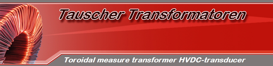 Toroidal measure transformer HVDC-transducer