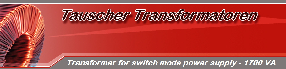 Transformer for switch mode power supply - 1700 VA
